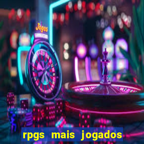 rpgs mais jogados do mundo